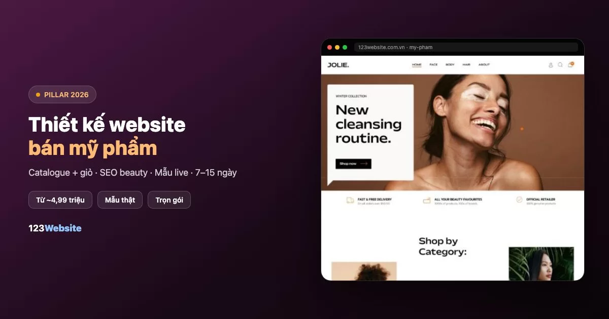 Thiết kế website bán mỹ phẩm 2026: chi phí, mẫu & bán online