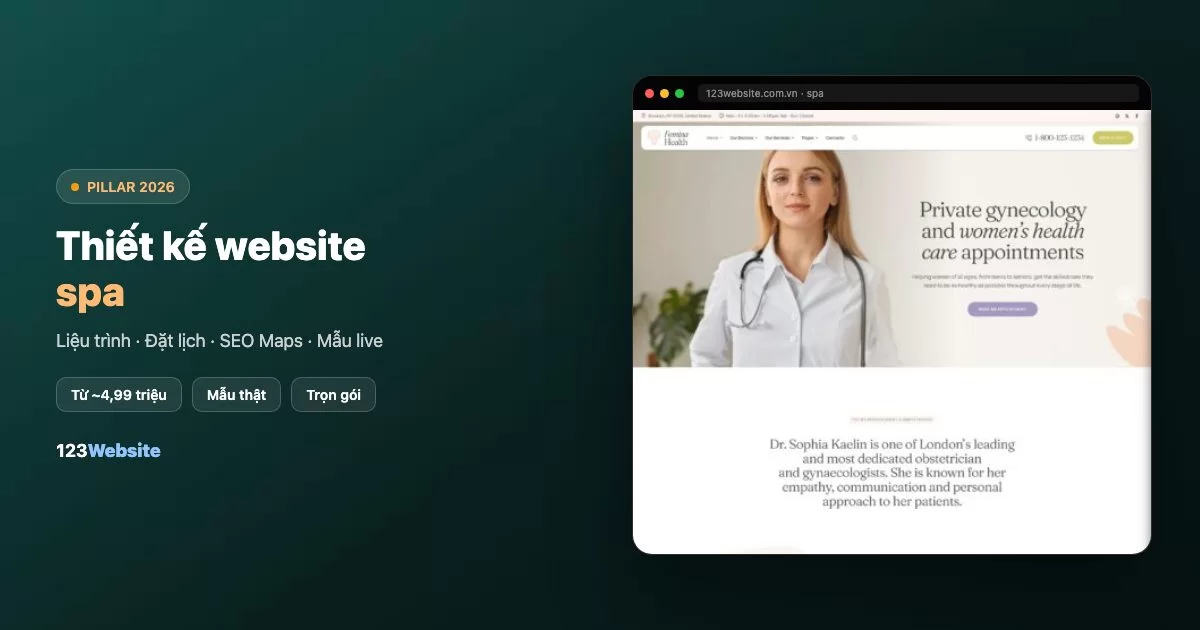 Thiết kế website spa 2026: chi phí trọn gói, checklist ngành & mẫu live