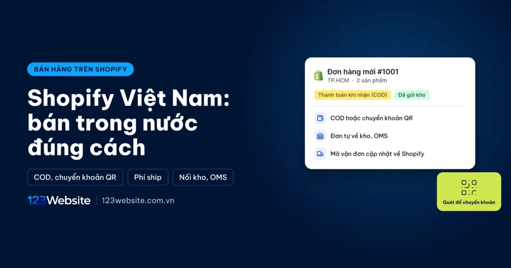 Shopify Việt Nam: bán hàng trong nước, thanh toán, chi phí