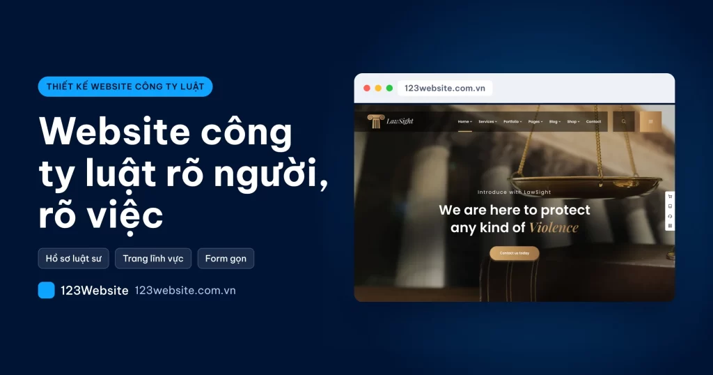 Thiết kế website công ty luật: hồ sơ, dịch vụ và cách tiếp nhận liên hệ