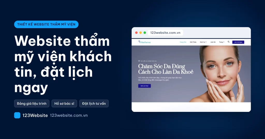 Thiết kế website thẩm mỹ viện: khách tin rồi mới đặt lịch